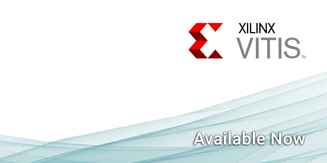 Xilinx 统一软件平台 Vitis 正式开放下载