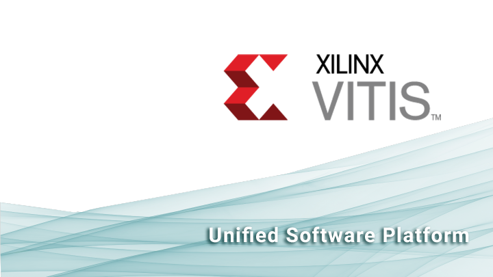xilinx 隆重发布 vitis 统一软件平台 - 面向所有开发者解锁全新设计